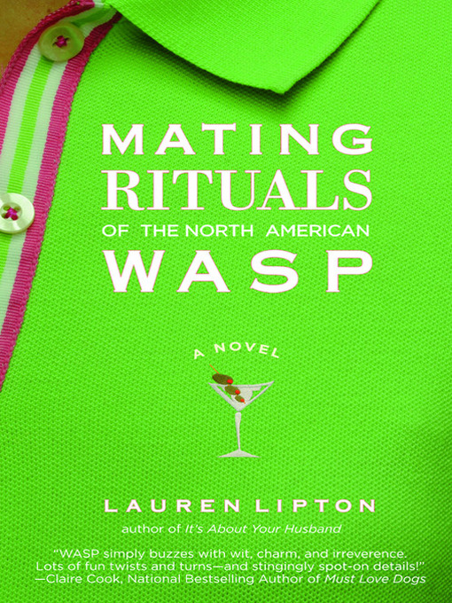 Title details for Mating Rituals of the North American WASP by Lauren Lipton - Available